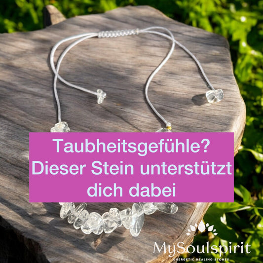 Heilwirkung des Bergkristalls bei Taubheitsgefühlen